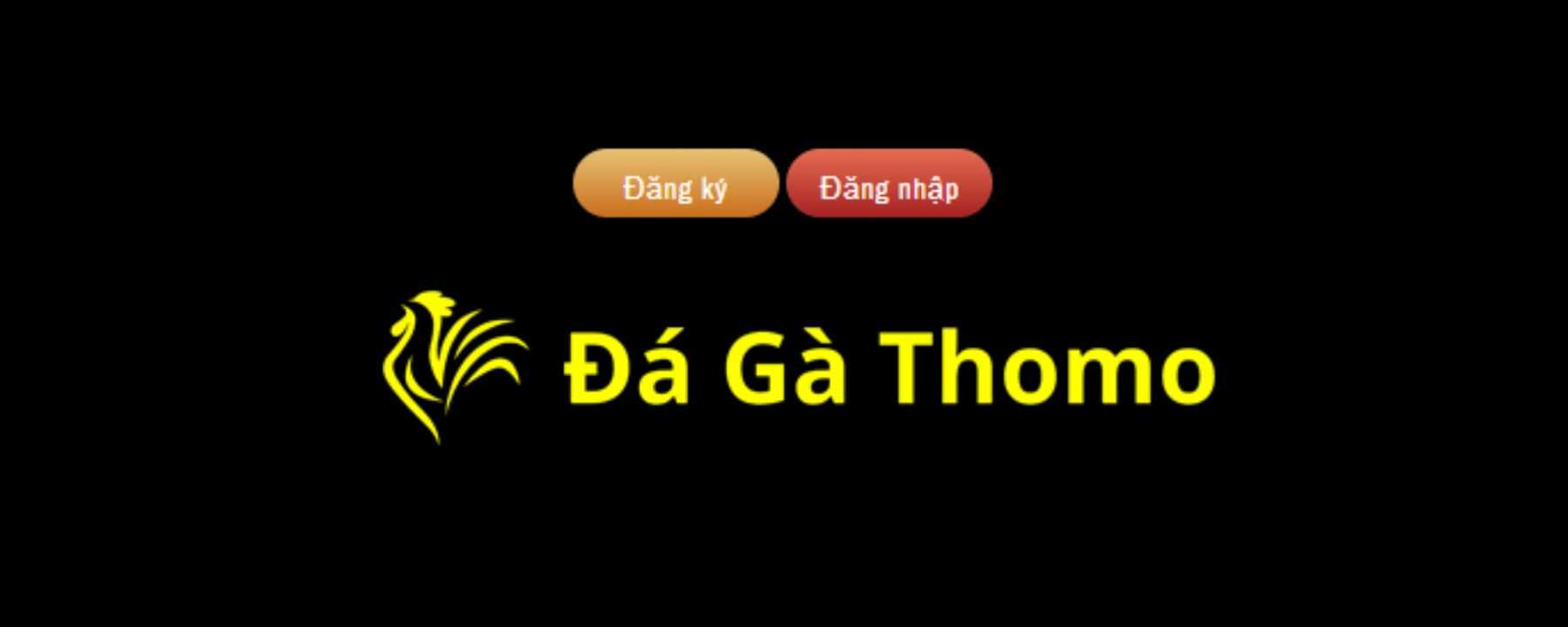 Đá Gà Thomo