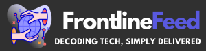 Frontline Feed - Decoding Tech, Simply Delivered