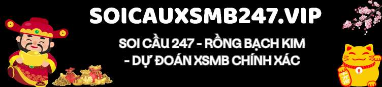 Soi cau xsmb247