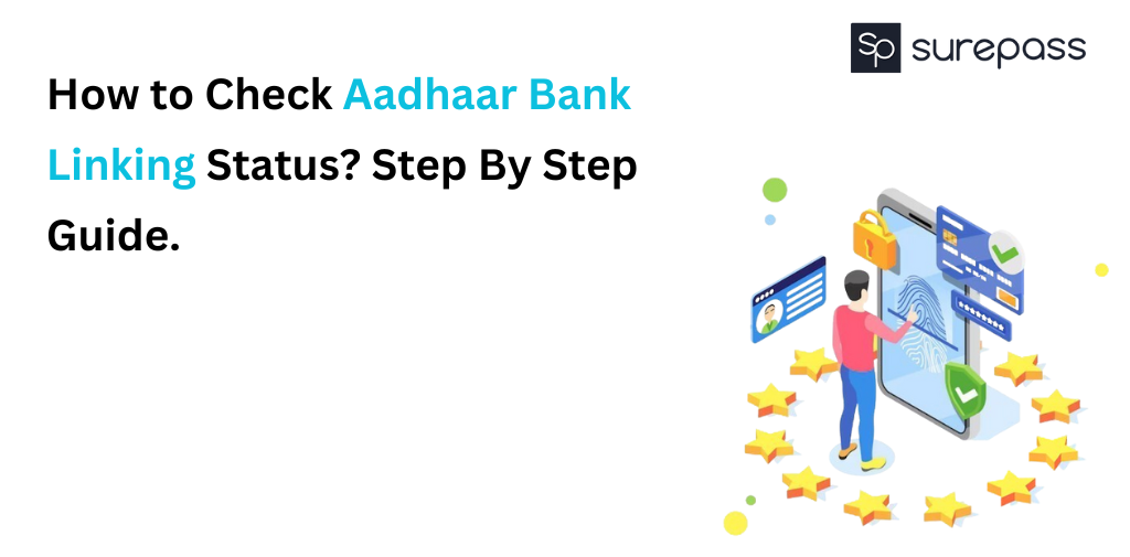 How to Check Aadhaar Bank Linking Status? Step By Step Guide.