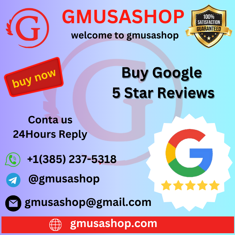 Buy Google 5 Star Reviews-Boost Your Business Ratings Fast