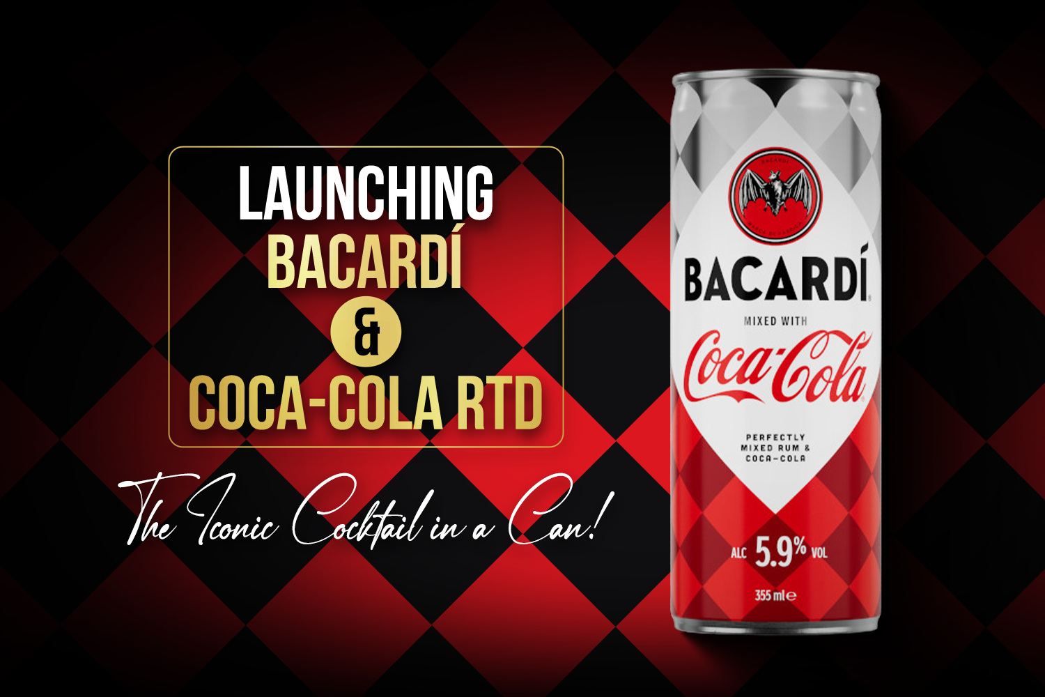 Coca‑Cola and Bacardi to Launch Iconic BACARDÍ & Coca‑Cola RTD Cocktail – BoozNow