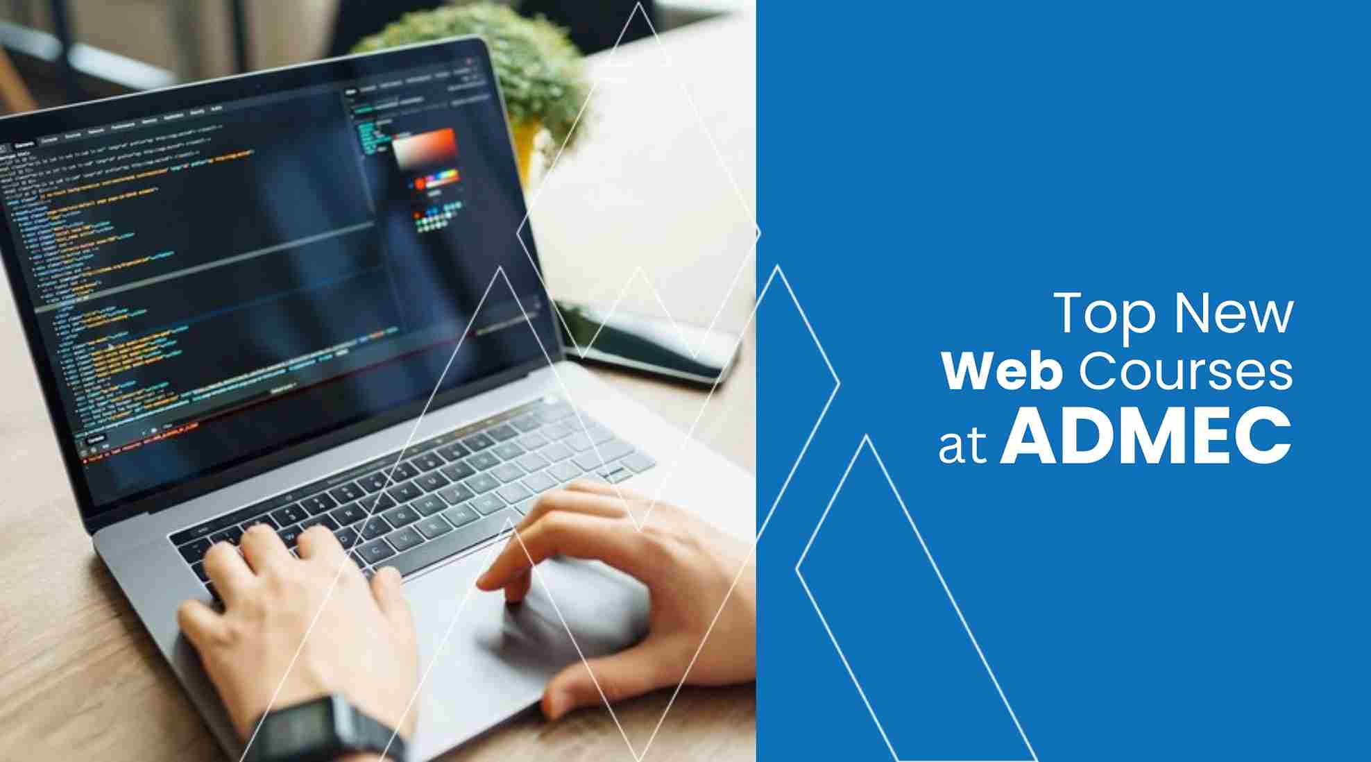 Top New Courses at Web Development Institute in Delhi - ADMEC Multimedia Institute