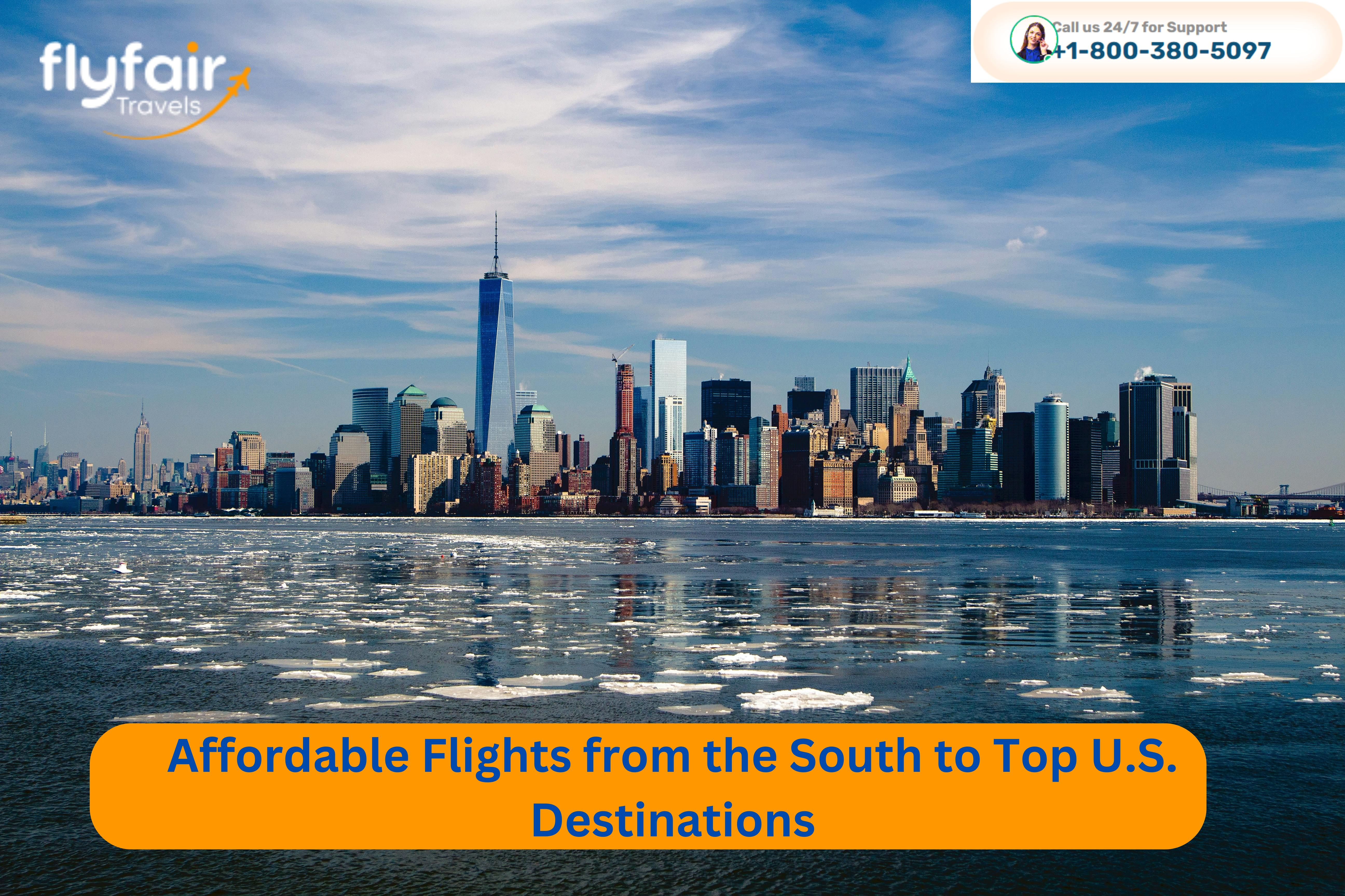 Affordable Flights from the South to Top U.S. Destinations