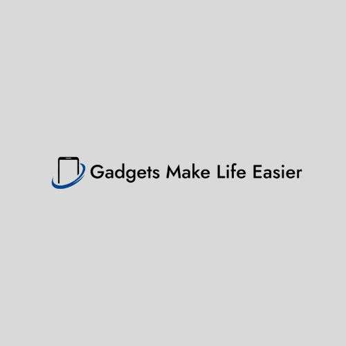 Gadgets Make lifeeasier