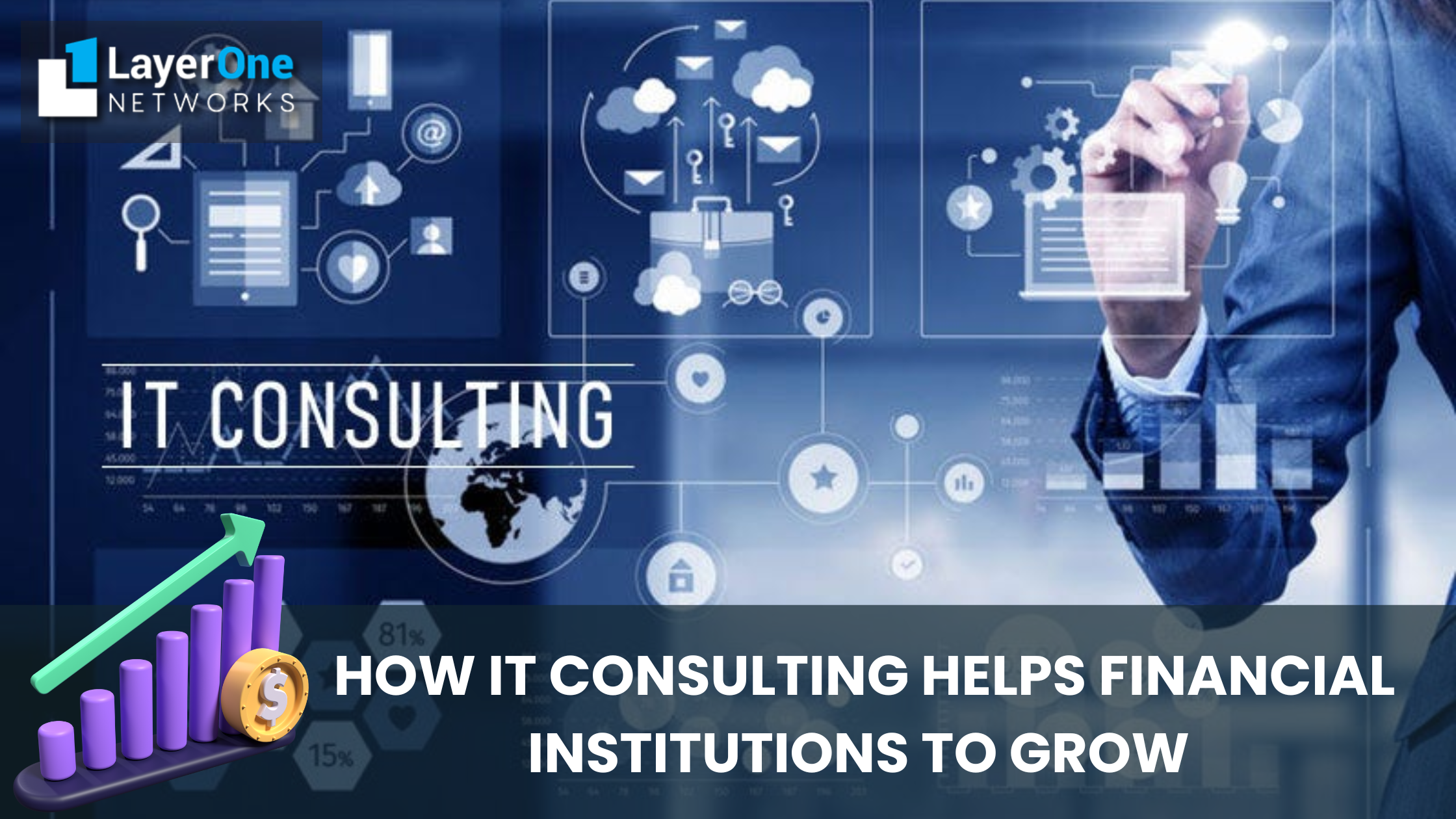 How IT Consulting Helps Financial Institutions to Grow - AtoAllinks