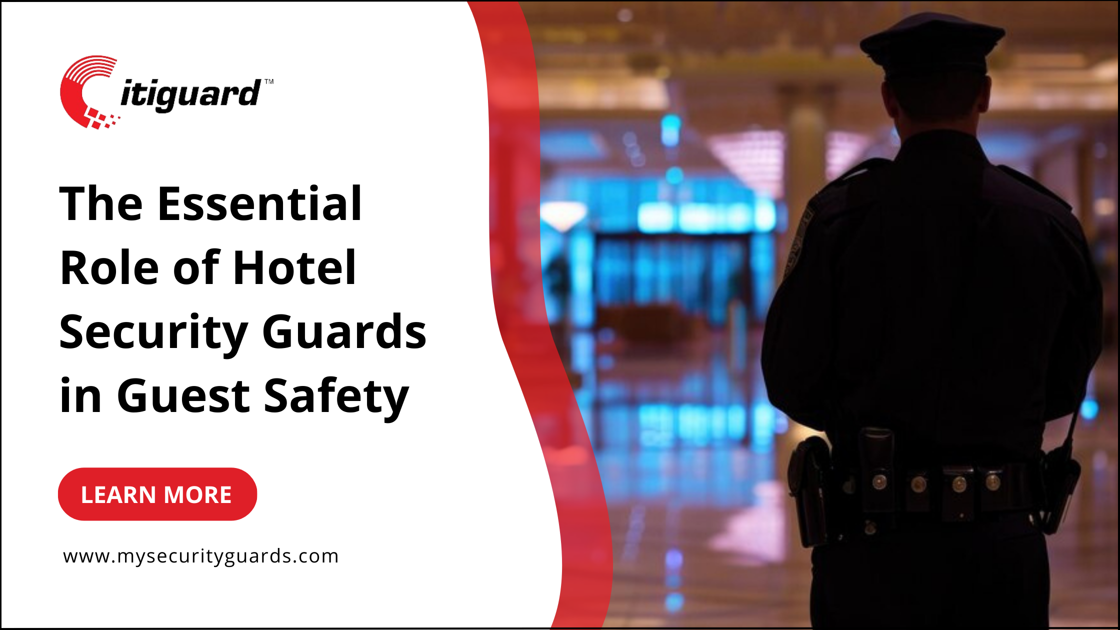 The Essential Role of Hotel Security Guards in Guest Safety