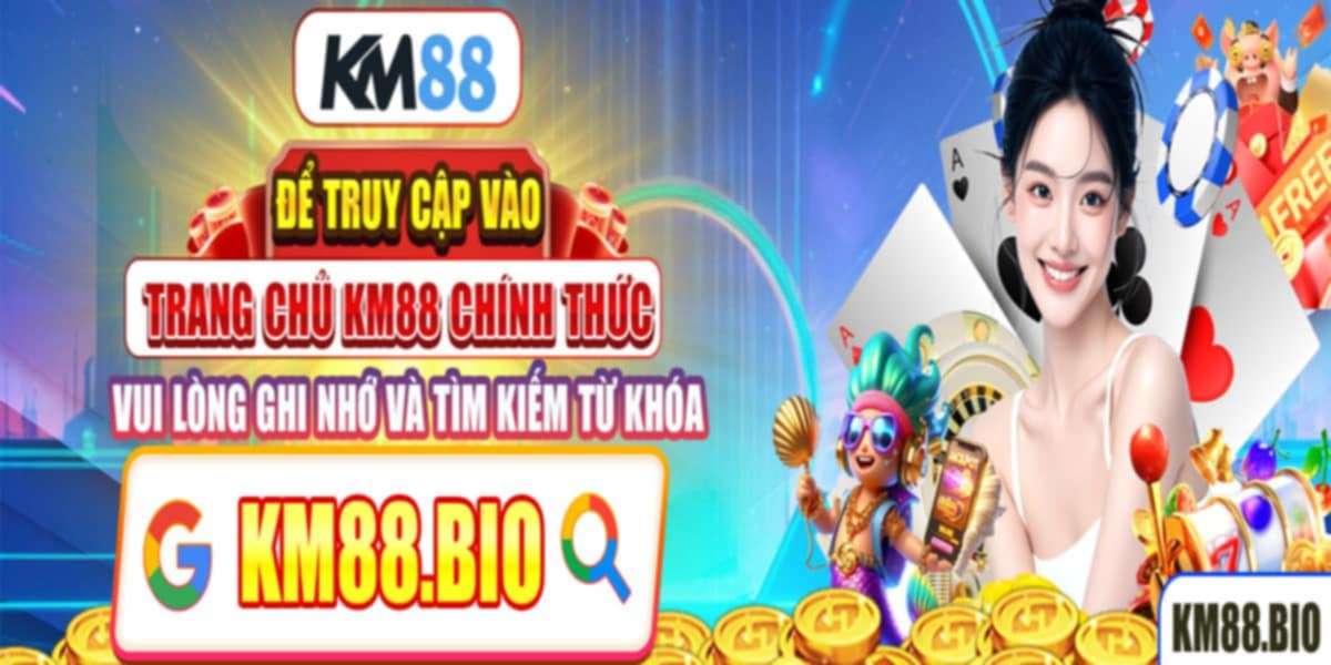 KM88 TRANG CHỦ CHÍNH THỨC