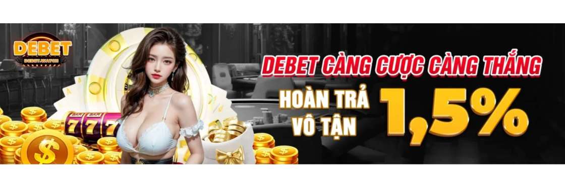 DEBET Sòng Bạc Trực Tuyến Đẳng Cấp Nhấ