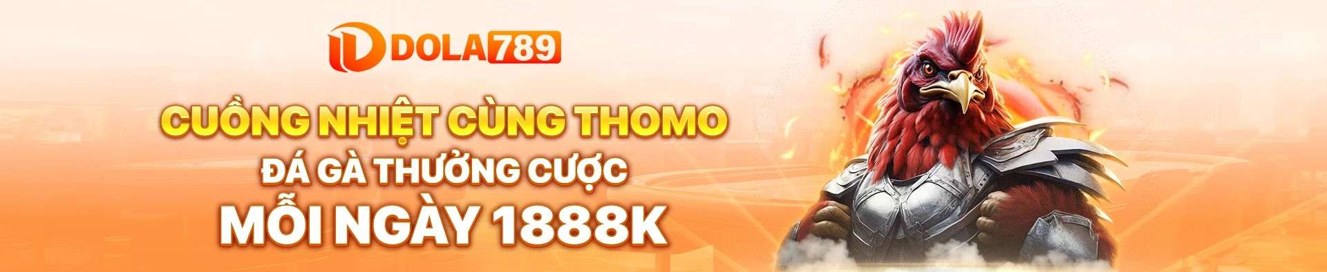 Dola789 Link vào trang đá gà Thomo uy tín