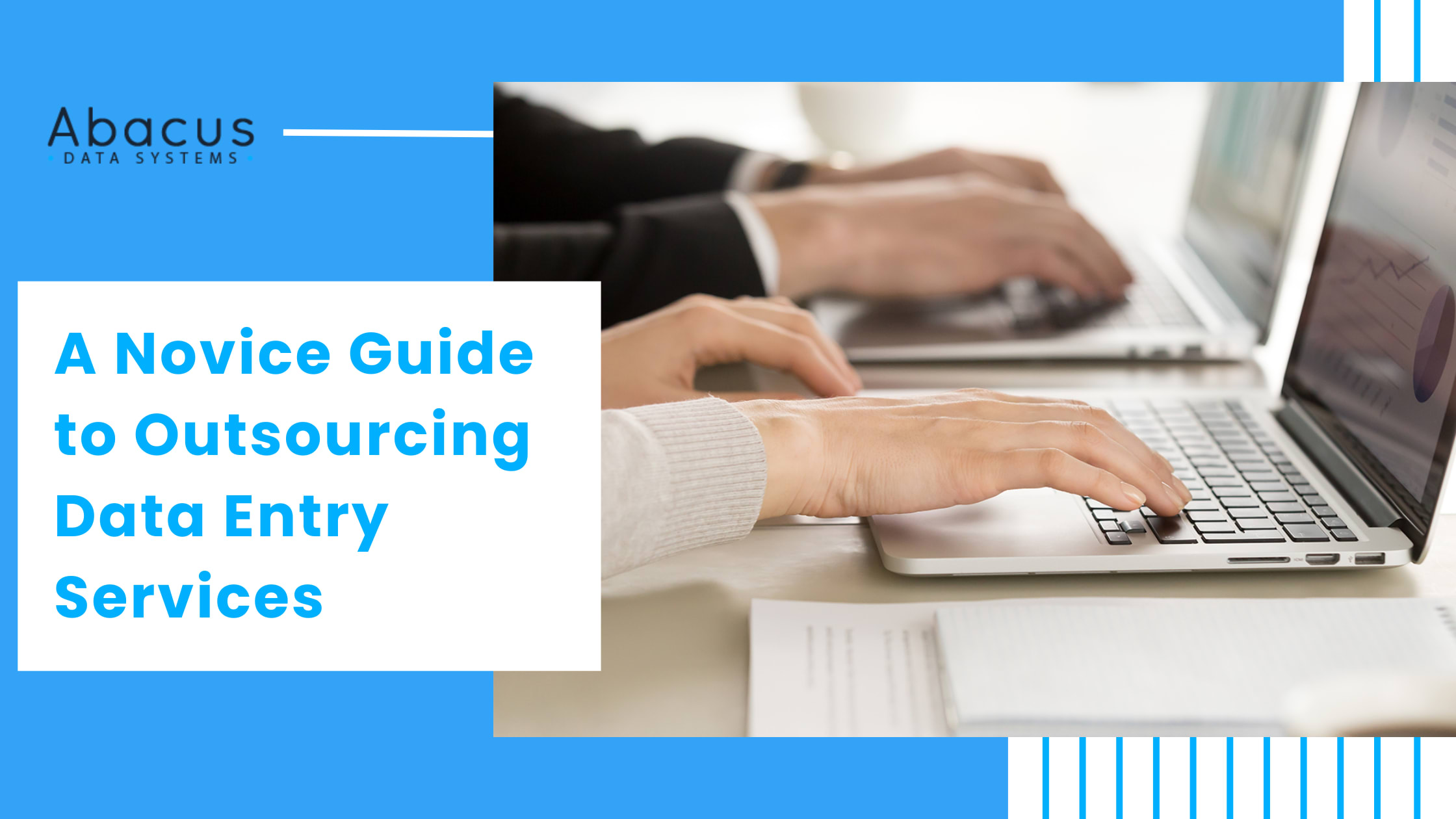 A Novice Guide to Outsourcing Data Entry Services | Journal