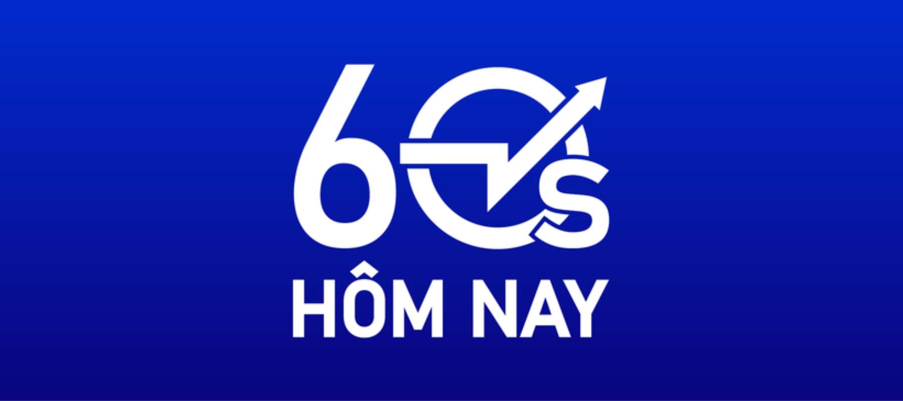 60s Hôm Nay