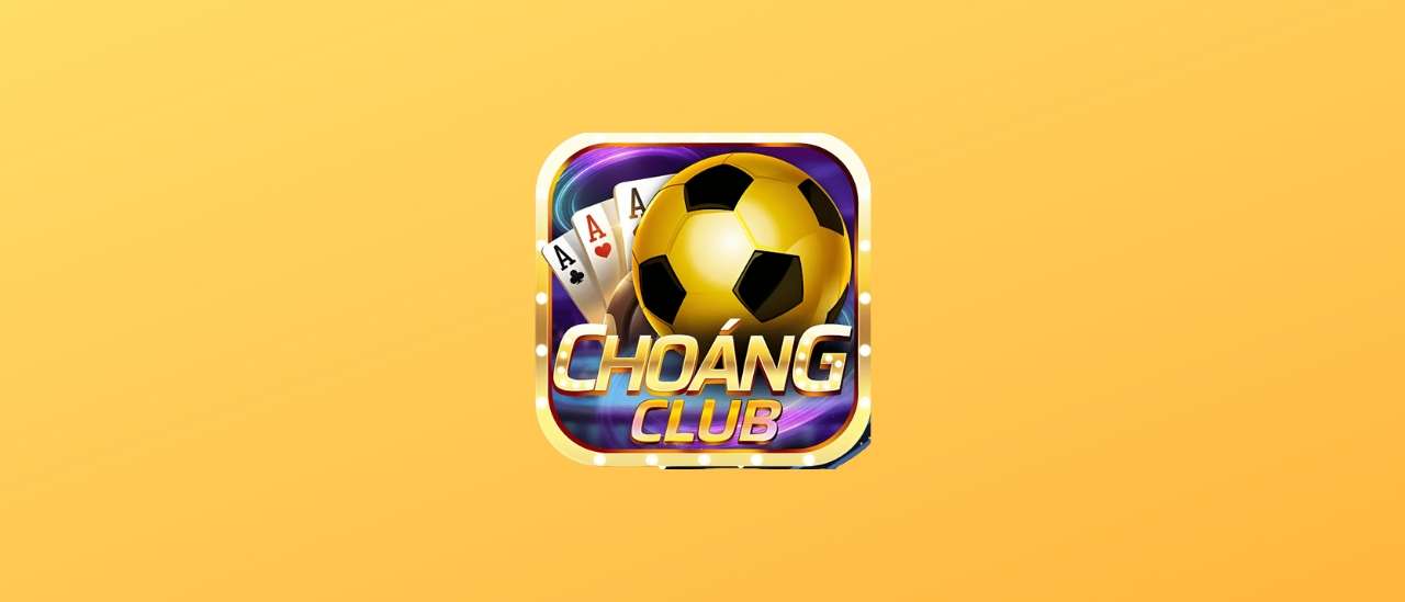 Choangclub Cổng game bài đổi