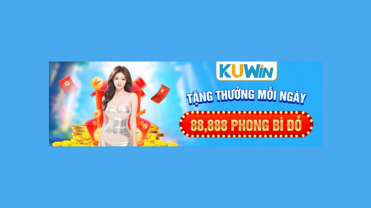 Kuwin Tặng Thưởng Mỗi Ngày Nhận Lì Xì 