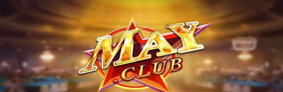 Mayclub Nhà Cái Uy Tín