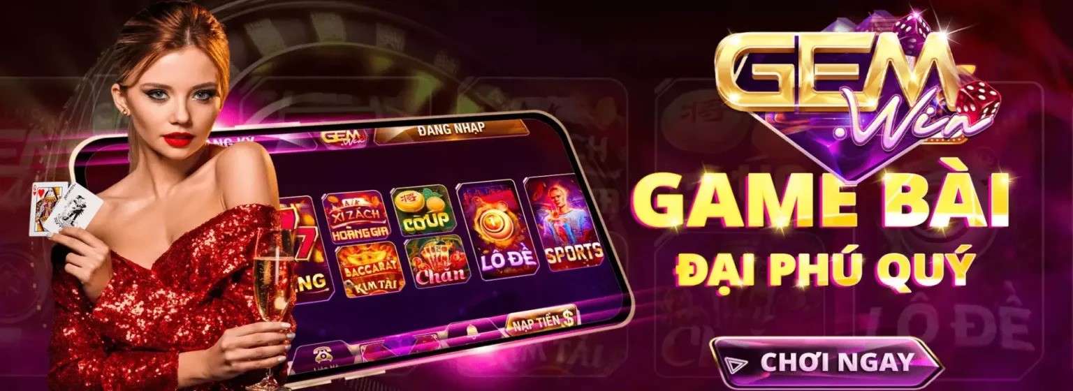 Link Trang Chủ Gemwin Cổng Game Đẳng Cấp Bạn Nên Tham