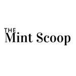 The Mint Scoop