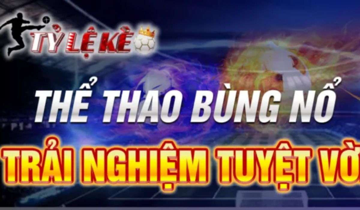 Tỷ lệ kèo nhà cái