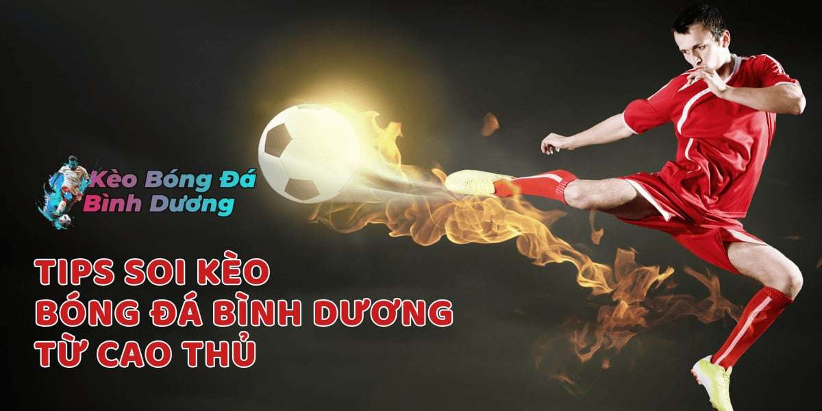 Kèo Bóng Đá Bình Dương Soi Kèo