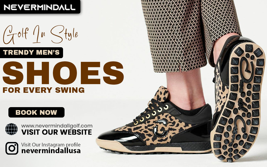 Golf in Style: Trendy Men’s Shoes for Every Swing – Nevermindall USA