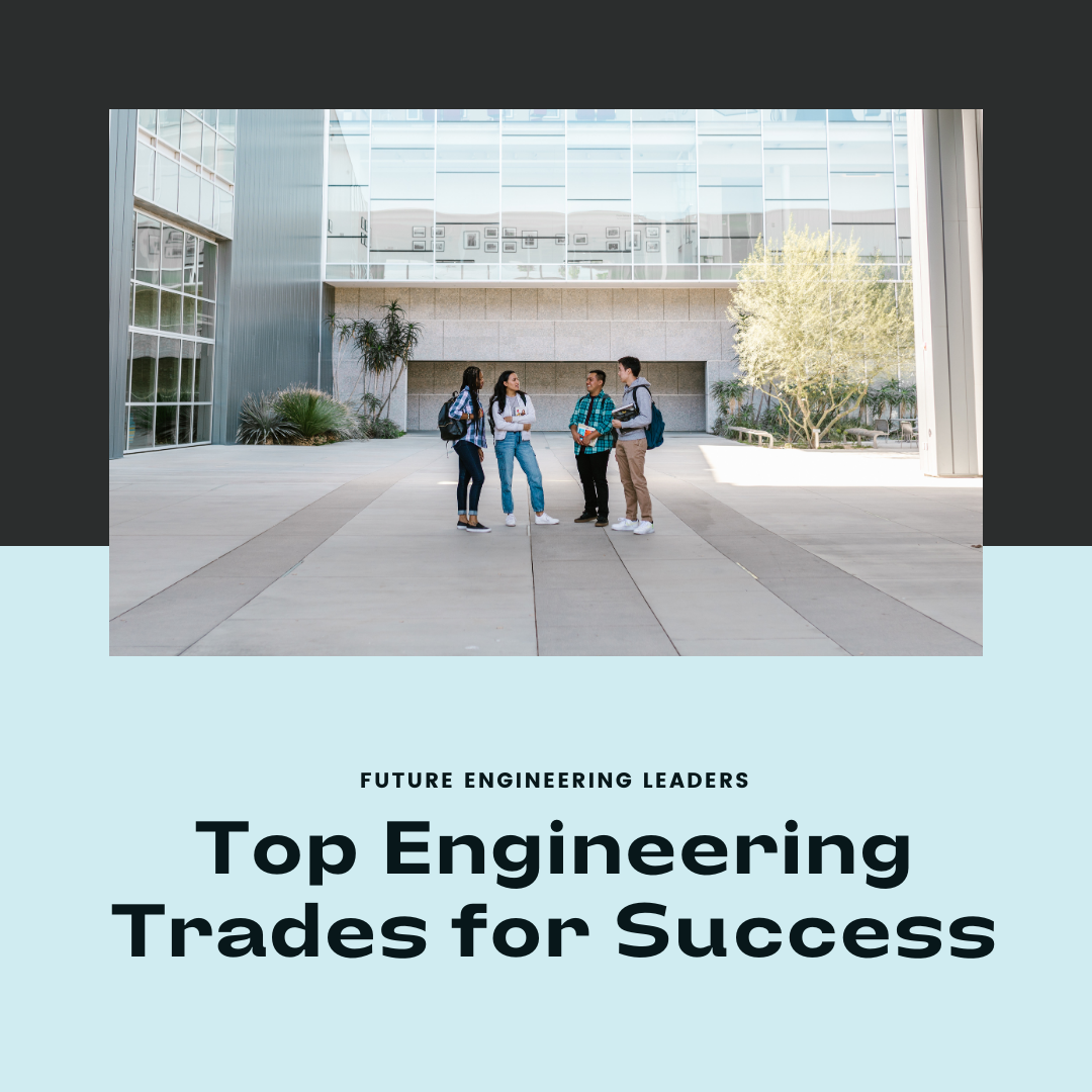 Best Trades in Engineering and Suitable Engineering Colleges