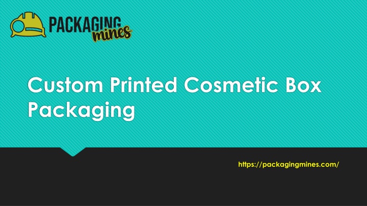 PPT - Custom Printed Cosmetic Box Packaging PowerPoint Presentation, free download - ID:13935243