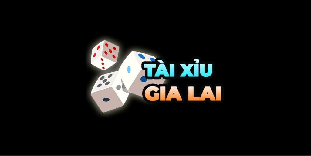 Tài Xỉu Gia Lai