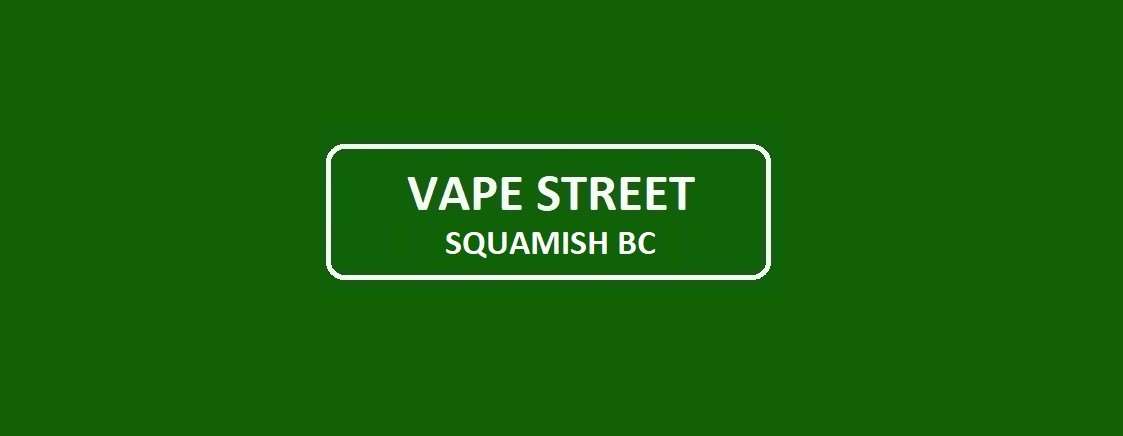 Vape Street Squamish BC