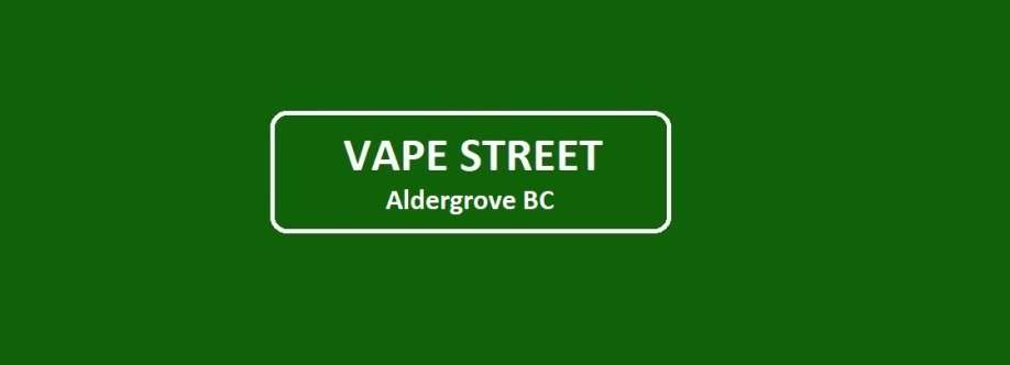 Vape Street Aldergrove BC Cover