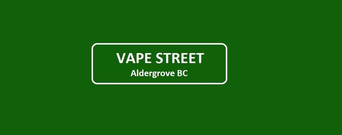 Vape Street Aldergrove BC