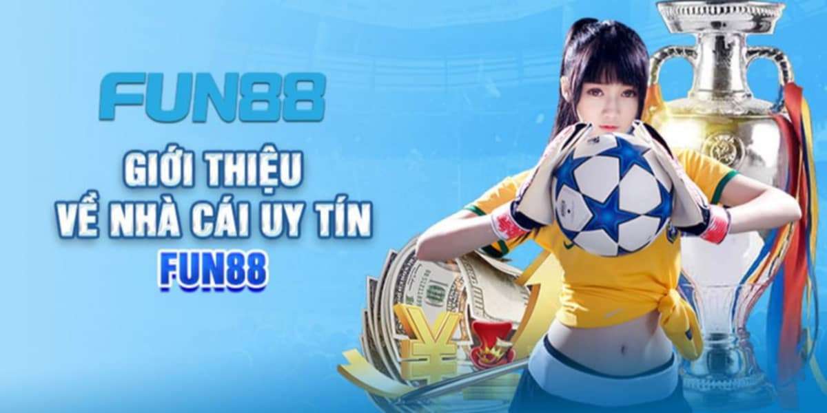 FUN88 ĐĂNG NHẬP Trải Nghiệm Cá Cược