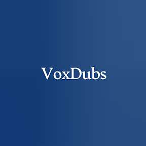 vox dubs