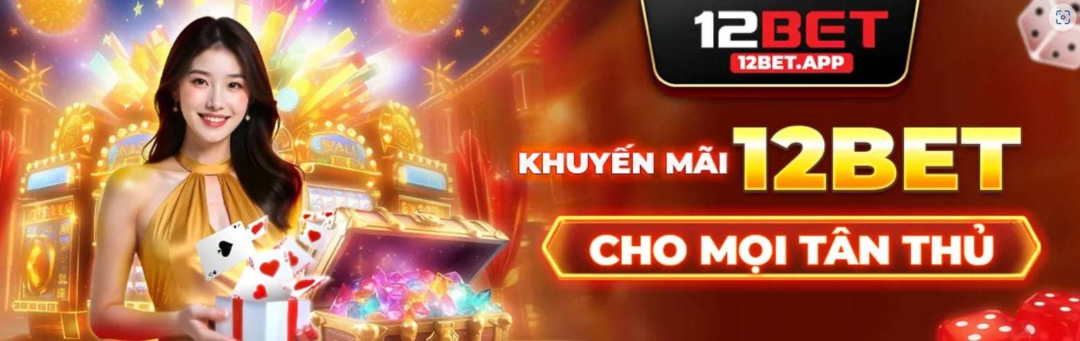 12bet Nhà Cái Cá Cược