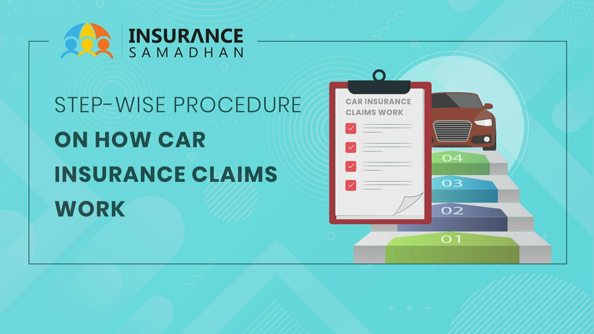 Car Insurance Claim Process in 2020- Step by Step Guide