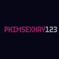 Phim sex hay