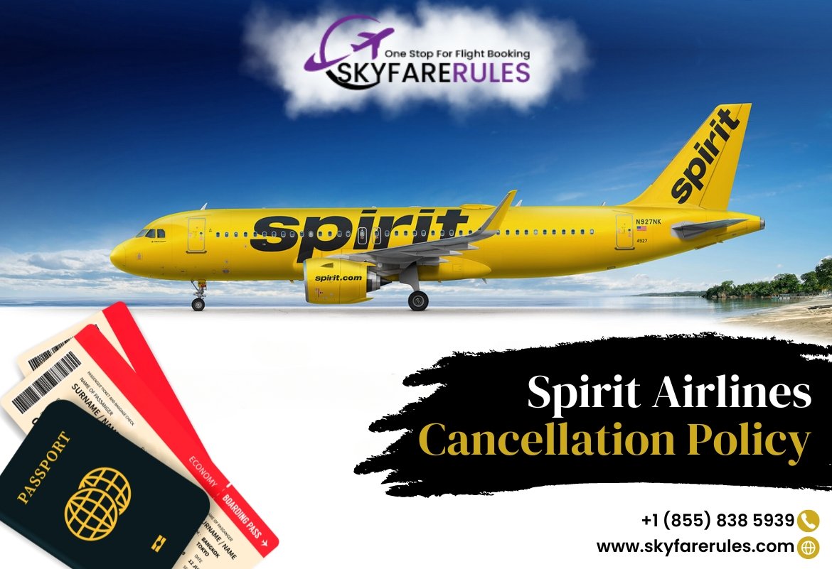 Spirit Airlines Cancellation Policy- Tips To Avoid Fee